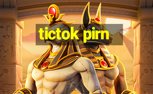 tictok pirn