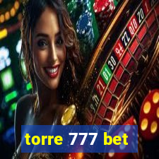 torre 777 bet