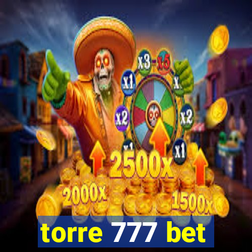 torre 777 bet