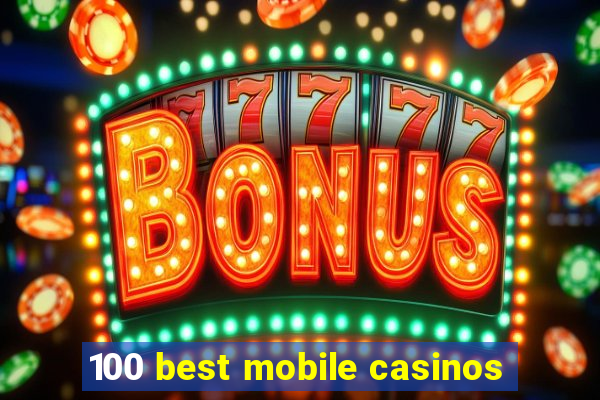 100 best mobile casinos