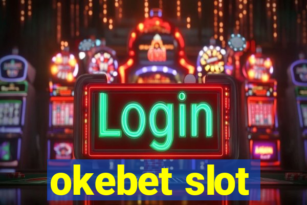 okebet slot