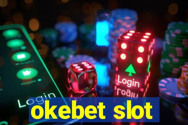 okebet slot