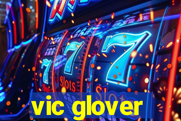 vic glover