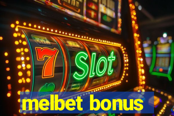 melbet bonus