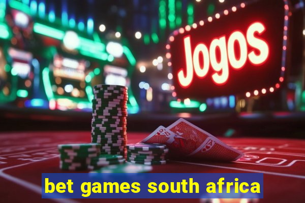 bet games south africa