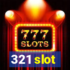 321 slot