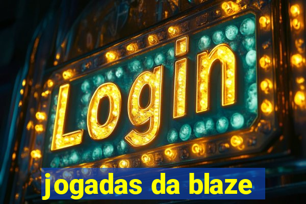 jogadas da blaze