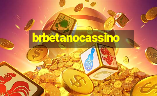 brbetanocassino