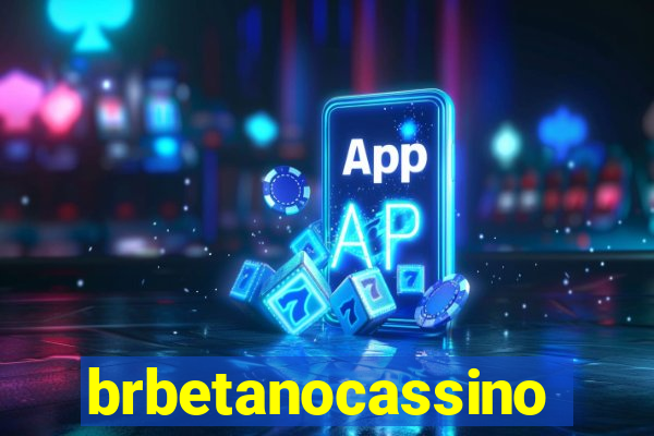 brbetanocassino