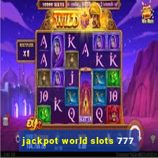 jackpot world slots 777