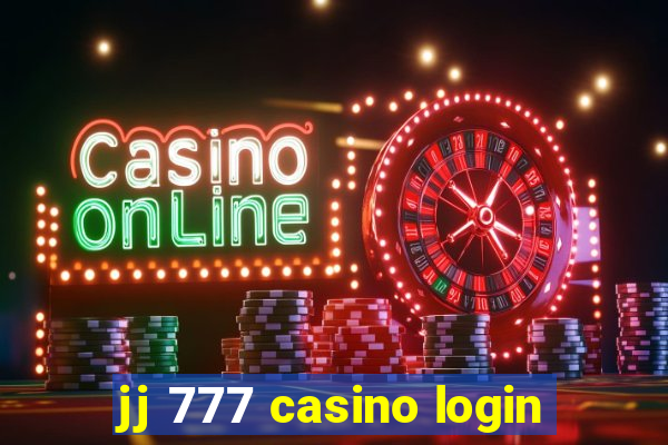 jj 777 casino login