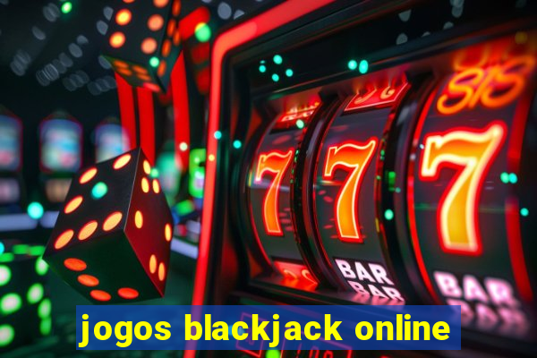 jogos blackjack online