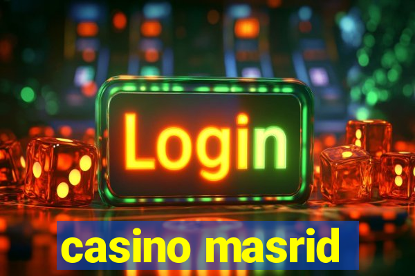 casino masrid