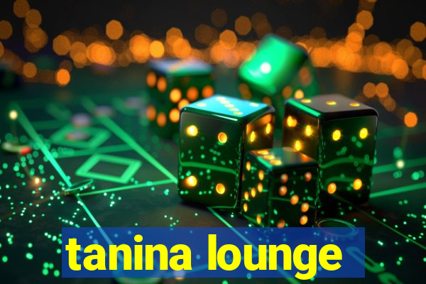 tanina lounge