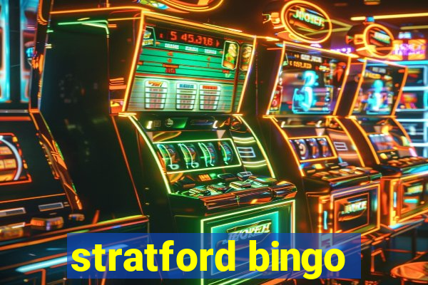 stratford bingo