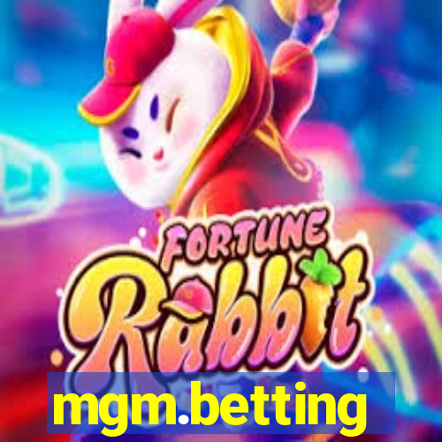 mgm.betting