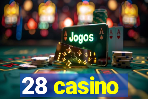 28 casino