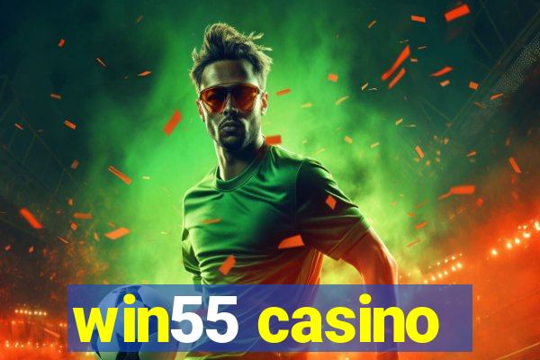 win55 casino