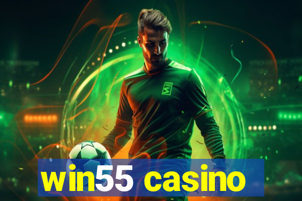 win55 casino