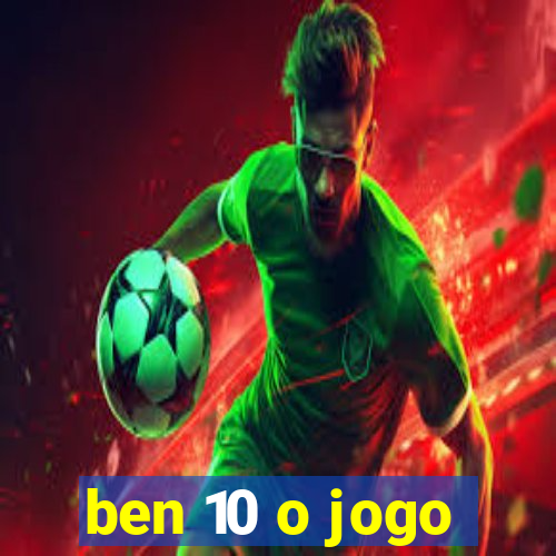 ben 10 o jogo