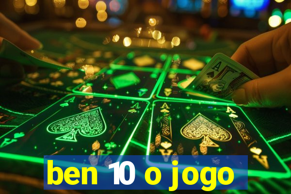 ben 10 o jogo