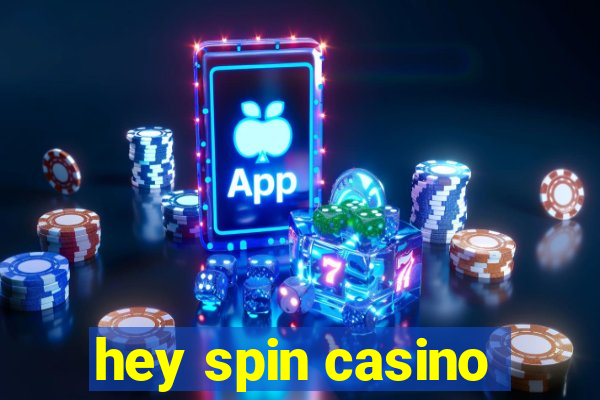 hey spin casino