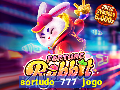 sortudo 777 jogo de cassino