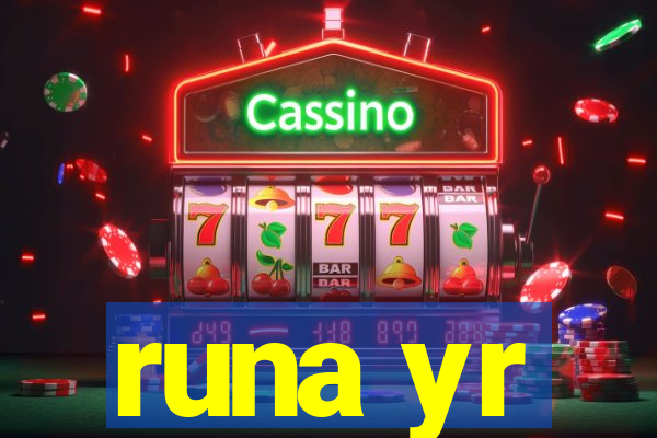 runa yr