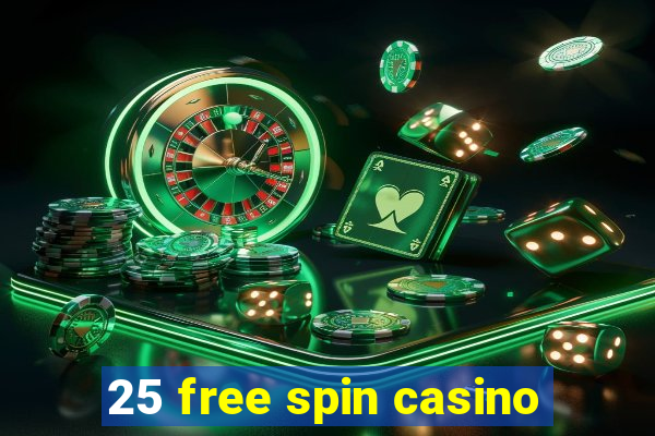 25 free spin casino