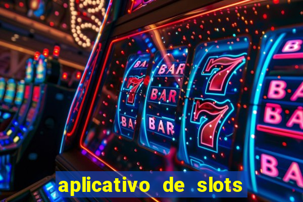 aplicativo de slots que pagam