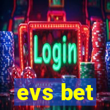 evs bet