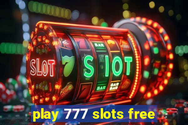 play 777 slots free