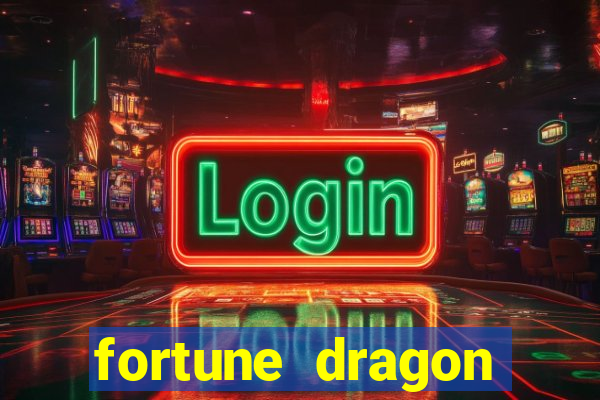 fortune dragon esporte da sorte