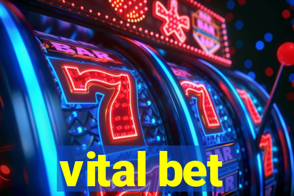 vital bet