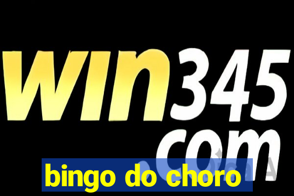 bingo do choro