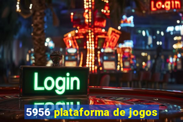 5956 plataforma de jogos