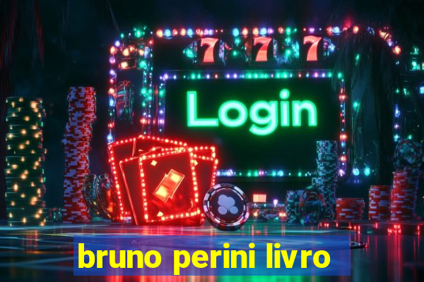 bruno perini livro