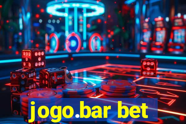 jogo.bar bet