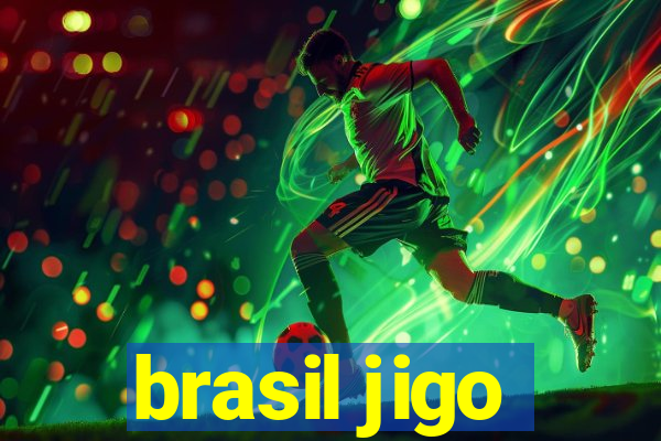 brasil jigo