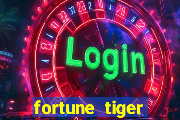 fortune tiger minimo 1 real