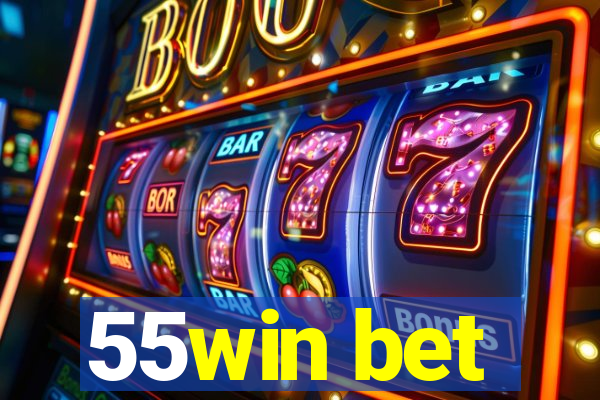 55win bet