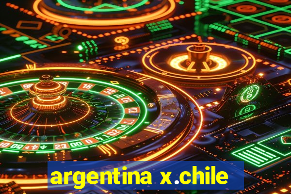 argentina x.chile