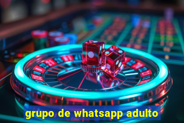 grupo de whatsapp adulto