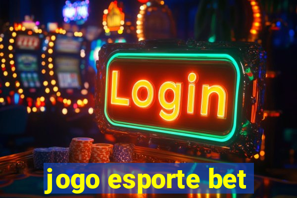 jogo esporte bet