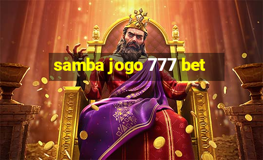 samba jogo 777 bet