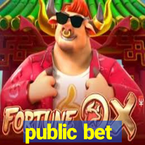 public bet