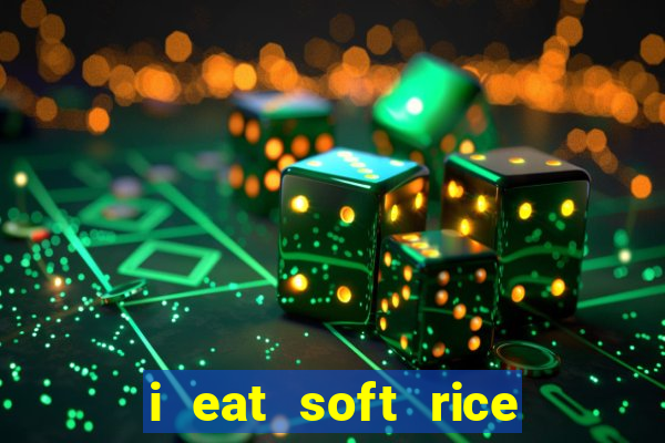 i eat soft rice in another world pt br