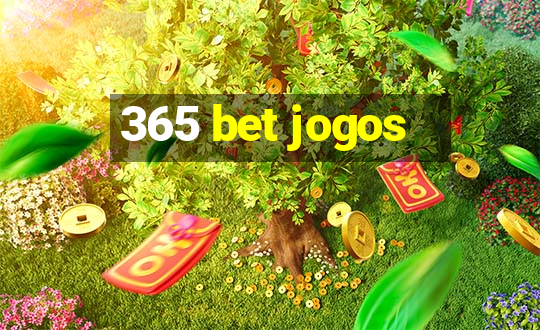 365 bet jogos