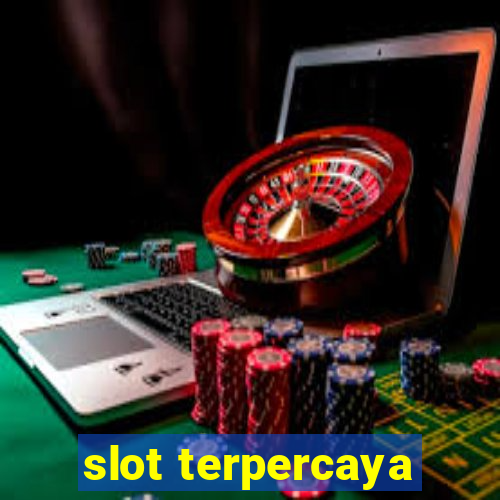 slot terpercaya