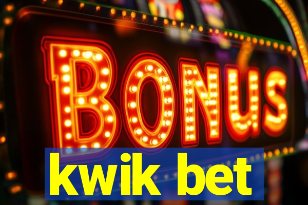 kwik bet